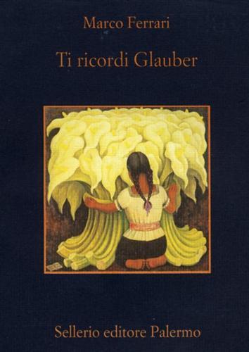 Ti ricordi Glauber.