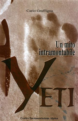 Yeti. Un mito intramontabile.