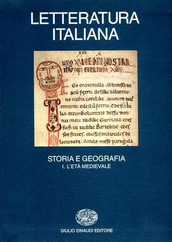 Letteratura Italiana. Storia e Geografia. Vol.I:L'Età Medievale.
