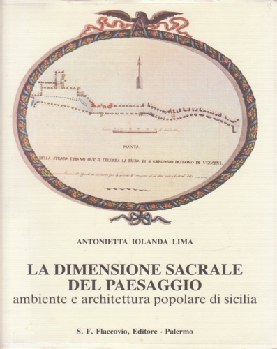 La dimensione sacrale del paesaggio. Ambiente e architettura popolare di …