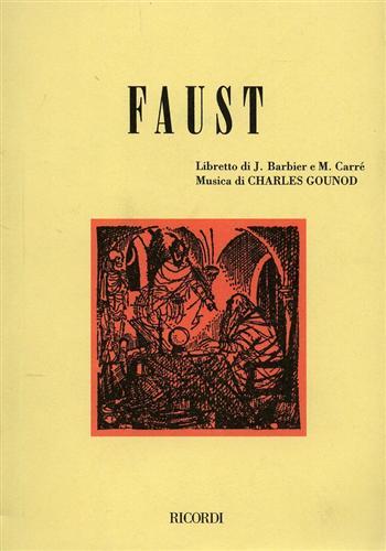 Faust. Dramma lirico in 5 atti.