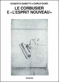 Le Corbusier e "L'Esprit Nouveau".