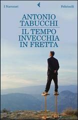 Il tempo invecchia in fretta. Nove storie.