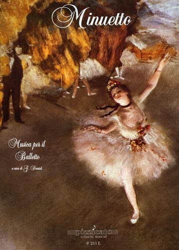 Minuetto. Musica per il balletto. Dall'indice:1) BOCCHERINI L MENUETT 2) …