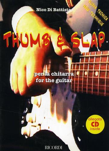 Thumb & Slap. Per la chitarra/For the guitar.