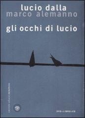 Gli occhi di Lucio.