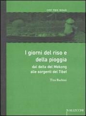 I giorni del riso e della pioggia dal delta del …