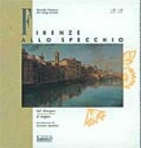 Firenze allo specchio dal disegno al segno.