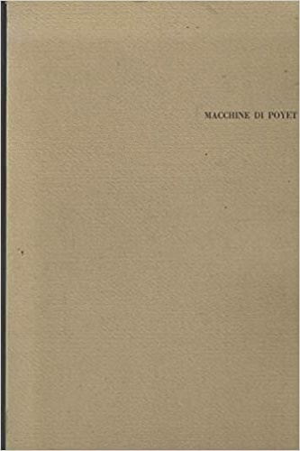 Macchine di Poyet. Louis Poyet, le cui incisioni di Le …