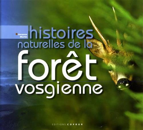 Histoires naturelles de la forèt vosgienne.