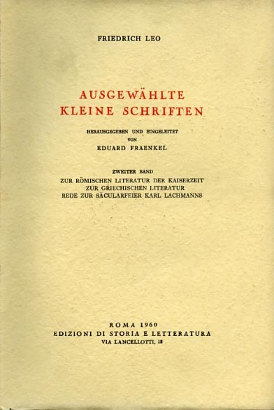 Ausgewahlte kleine Schriften. Erster Band: Zur Romischen Literatur des Zeitalters …