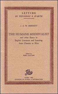 The humane medievalist and other Essays in English Literature and …