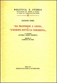 "Da Proudhon a Lenin" e "L'Europa sotto la tormenta".
