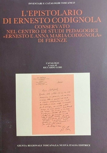 Epistolario di Ernesto Codignola conservato nel Centro di Studi pedagogici …