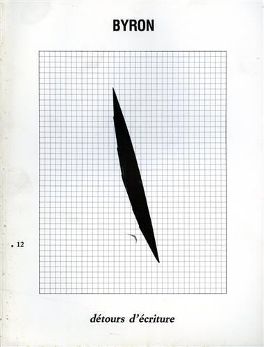 Byron ou la stratégie. Le temps des poètes.