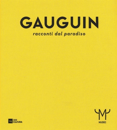 Gauguin. Racconti dal paradiso.