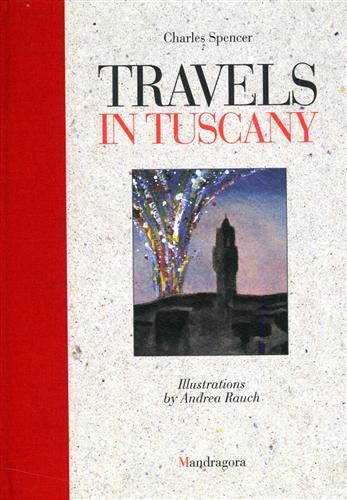 Travels in Tuscany.