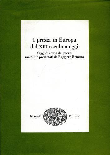 I prezzi in Europa dal XIII secolo a oggi.