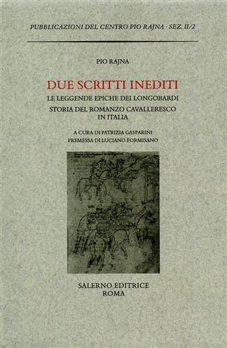 Due scritti inediti: Le leggende epiche dei Longobardi-La storia del …
