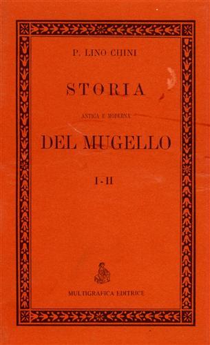 Storia antica e moderna del Mugello.