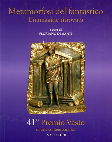 Metamorfosi della realtà. L'immagine ritrovata.