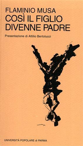 Così il figlio divenne padre. Poesie.