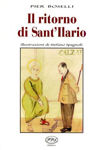 Il ritorno di Sant'Ilario. Illustrazioni di Stefano Spagnoli.
