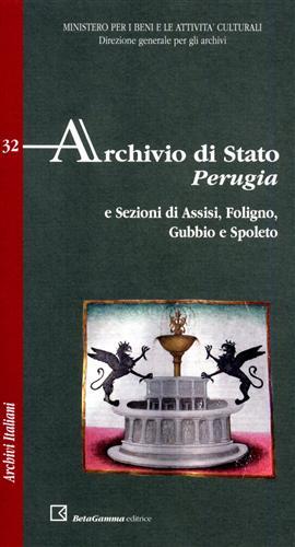 Archivio di Stato. Perugia e sezioni di Assisi, Foligno, Gubbio …