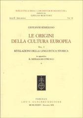 Le origini della cultura europea. Rivelazioni della linguistica storica.