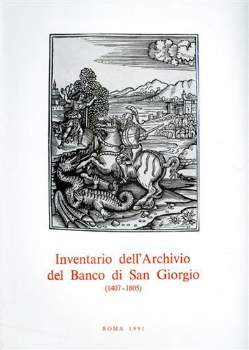 Inventario dell'Archivio del Banco di San Giorgio.1407-1805. vol.III: Debito pubblico. …