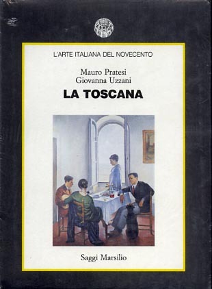 La Toscana. L'arte italiana del Novecento.