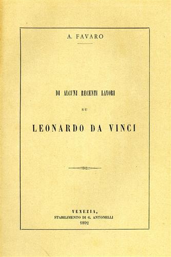Di alcuni recenti lavori su Leonardo da Vinci. Estratto dagli …