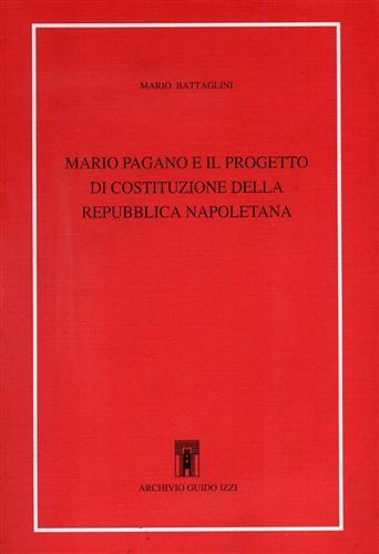 Mario Pagano e il progetto di costituzione della Repubblica Napoletana.