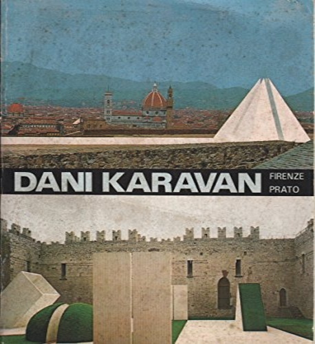 Dani Karavan. Due ambienti per la pace. Two environments for …