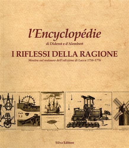 L'Encyclopédie di Diderot e d'Alembert. I riflessi della Ragione. Mostra …