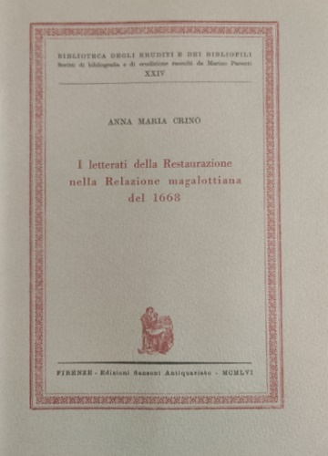 I letterati della Restaurazione nella Relazione magalottiana del 1668.