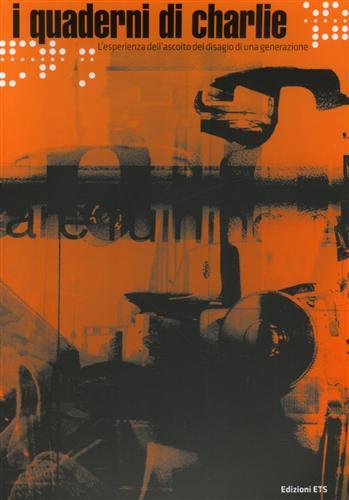 I Quaderni di Charlie. L'esperienza dell'ascolto del disagio di una …