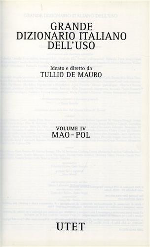 Grande Dizionario Italiano dell'uso. vol.IV: MAO-POL.