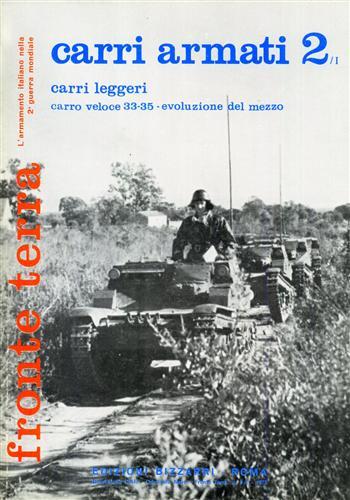 Carri armati 2/I. Carri leggeri. Carro veloce 33-35. Evoluzione del …