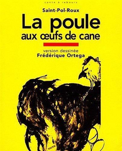 La poule aux oeufs de cane. Version dessinée.