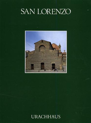San Lorenzo. Basilika, Sakristeien, Kapellen und Bibliothek.
