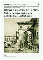Firenze, la materia della città. Materia e disegno pavimentale nelle …