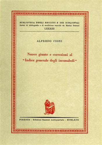 Nuove giunte e correzioni al "Indice generale degli incunabuli".