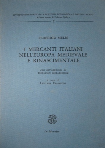 I mercanti italiani nell'Europa medievale e rinascimentale.