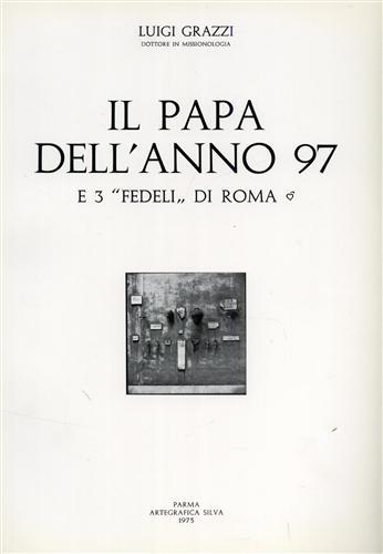 Il Papa dell'anno 97 e i 3 "fedeli" di Roma.