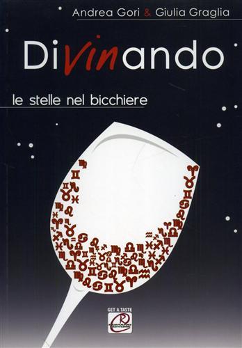 Divinando. Le stelle nel bicchiere.