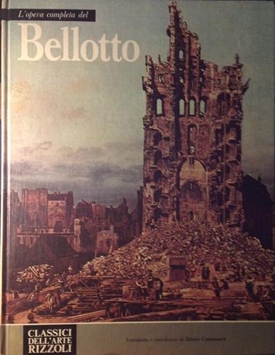L'opera completa del Bellotto.