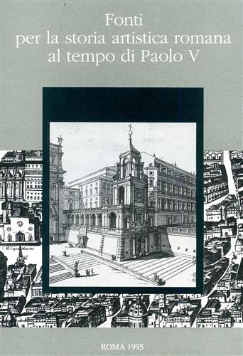 Fonti per la storia artistica romana al tempo di Paolo …