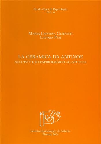 La ceramica da Antinoe nell'Ist.Papirologico G.Vitelli.