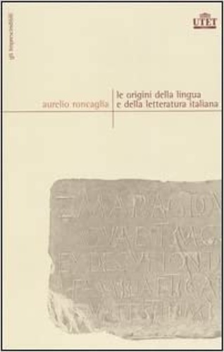 Le origini della lingua e della letteratura italiana.